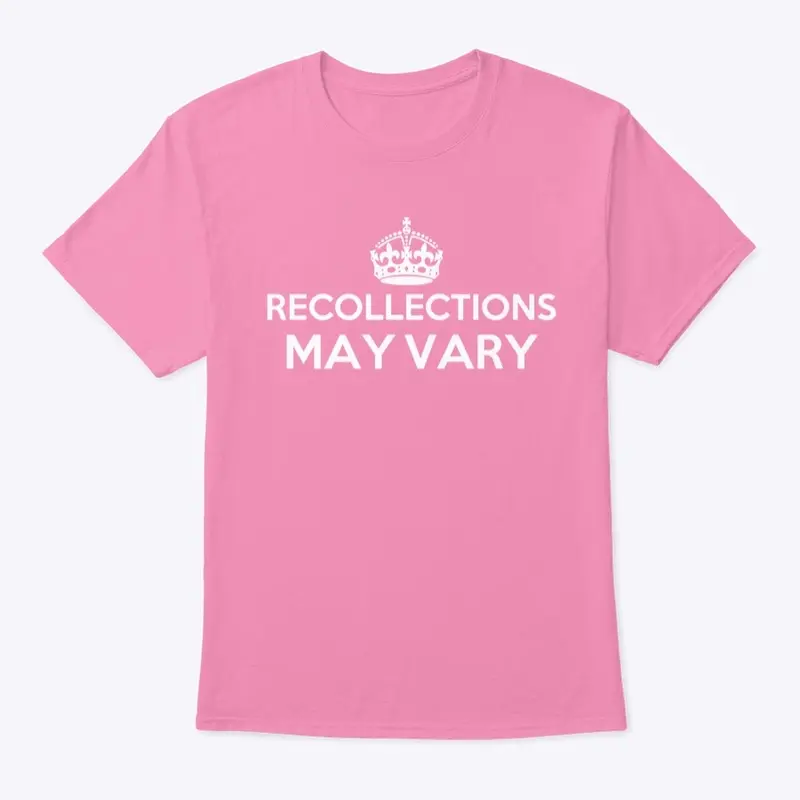 Recollections May Vary